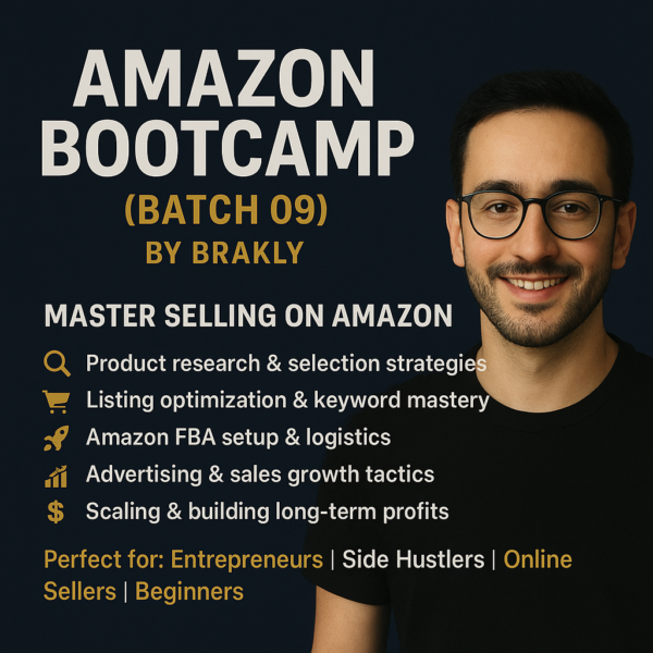 📦 Amazon Bootcamp (Batch 09) by Brakly – Master Selling on Amazon